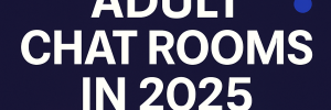Futuristic graphic with neon icons of a heart chat bubble, user avatar, play button, and padlock surrounding bold white text that reads ‘Adult Chat Rooms in 2025’ on a dark background.